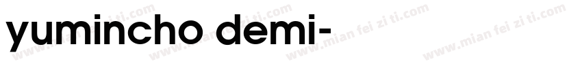 yumincho demi字体转换